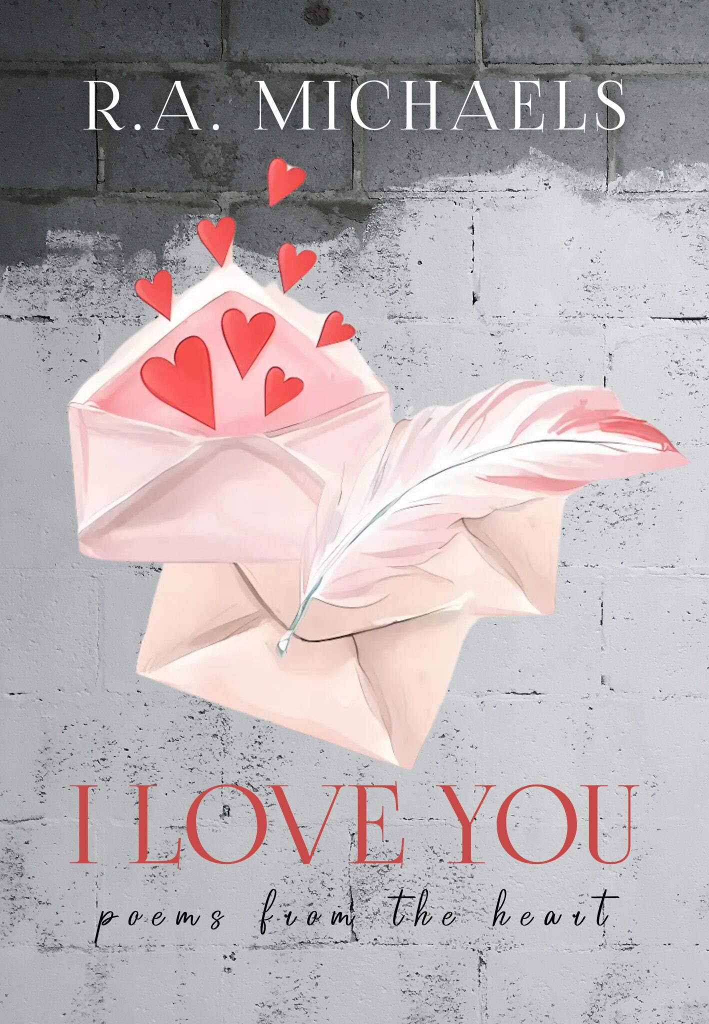 I Love You by R.A. Michaels (1)